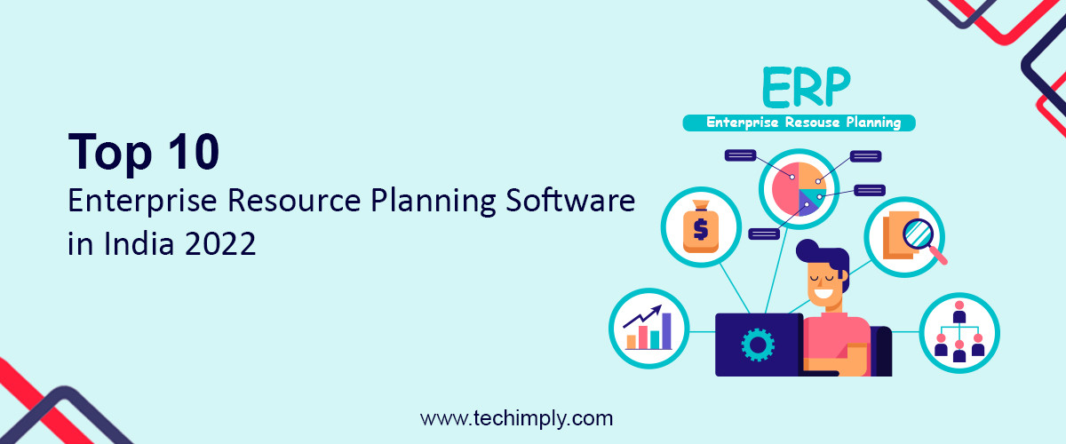 Top 10 Enterprise Resource Planning Software in India 2022
